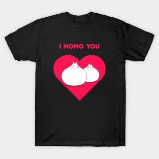 I MOMO YOU DUMPLING DESIGN T-Shirt